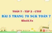 Bài 5 trang 70 SGK Toán 7 Tập 2 Chân trời sáng tạo